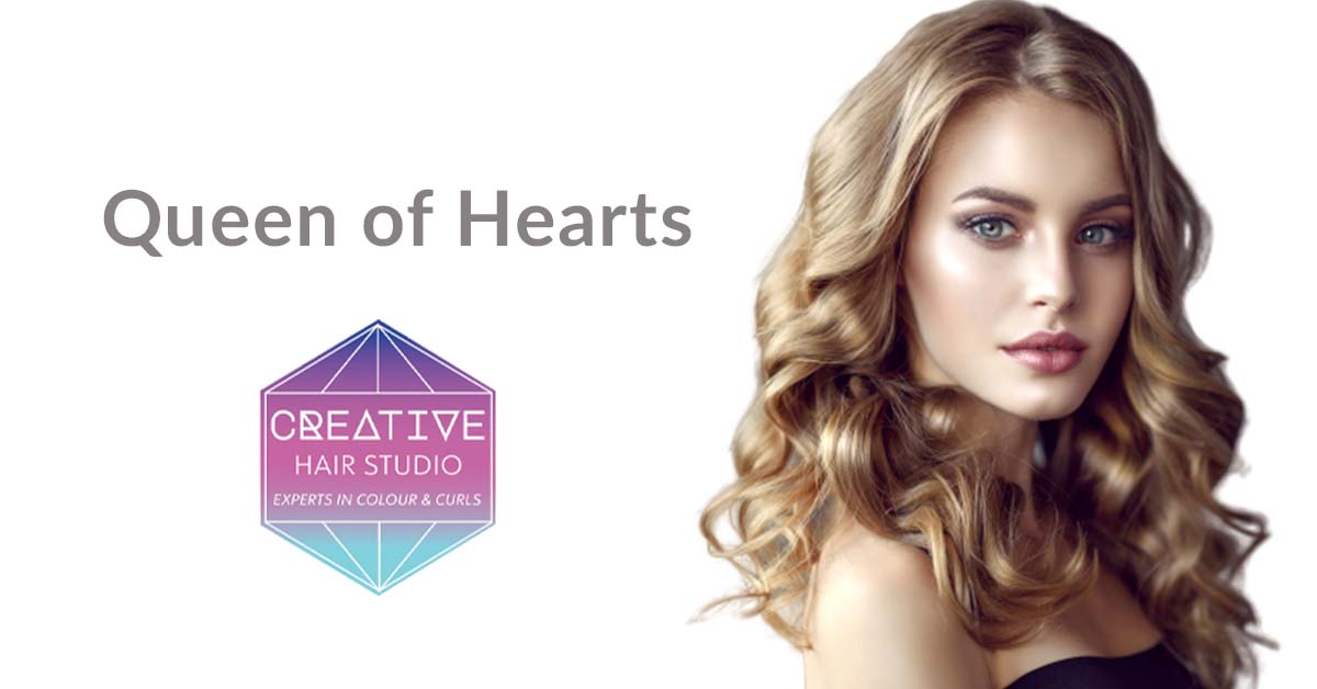 Queen of Hearts - Creative Hair Studio